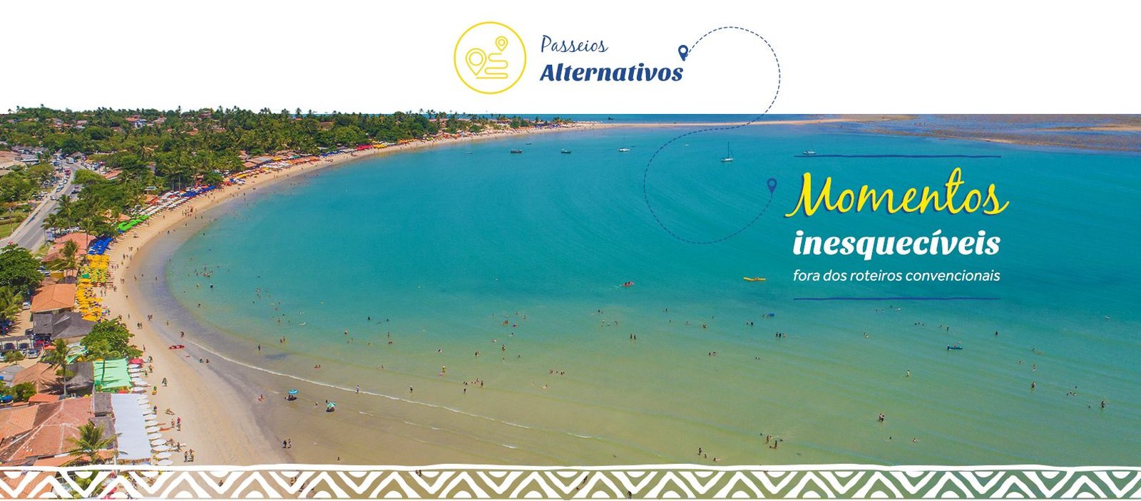 Banner Passeios Alternativos - Momentos inesquecíveis fora dos roteiros convencionais.