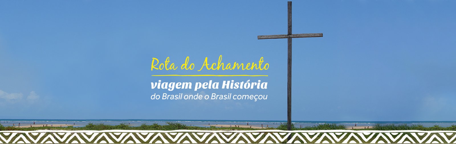 Rota do Achamento: viagem pela História do Brasil onde o Brasil começou