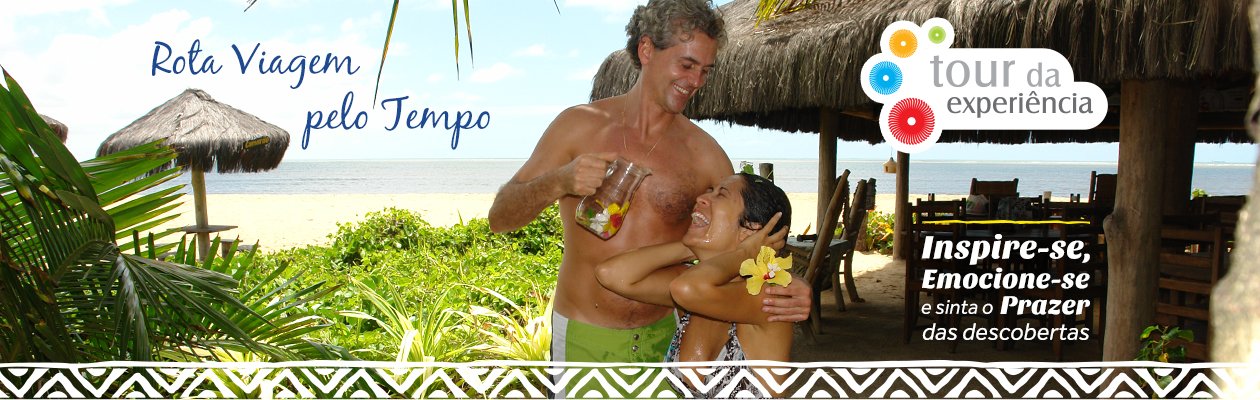 Tour da Experiência - Rota Viagem pelo Tempo: Inspire-se, Emocione-se e sinta o Prazer das descobertas